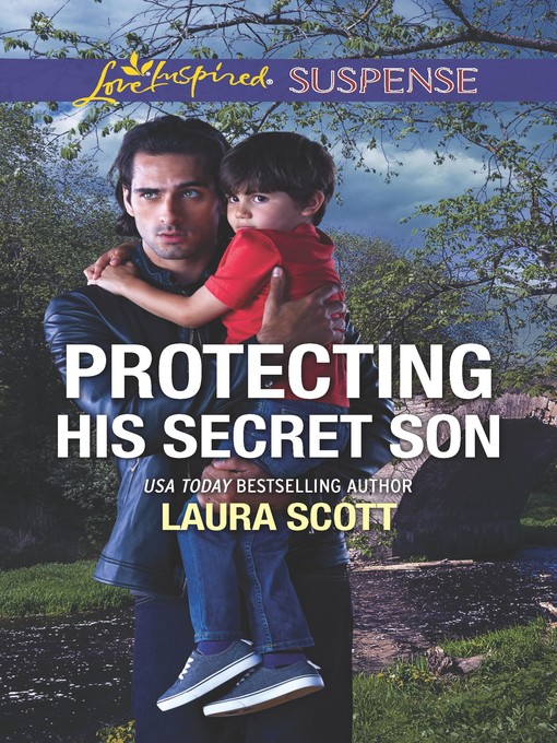 Title details for Protecting His Secret Son by Laura Scott - Available
